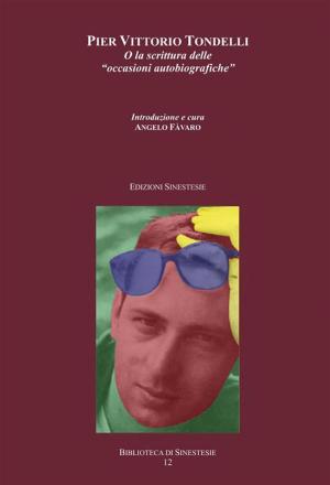 Cover of the book Pier Vittorio Tondelli o la “scrittura delle occasioni autobiografiche” by Ryan Boudinot