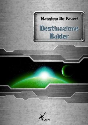 Cover of the book Destinazione Balder by Christopher Geoffrey McPherson
