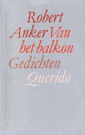Cover of the book Van het balkon by Joost Zwagerman