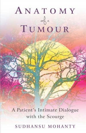 Cover of the book Anatomy of a Tumour by Brian L. Weiss, M.D.