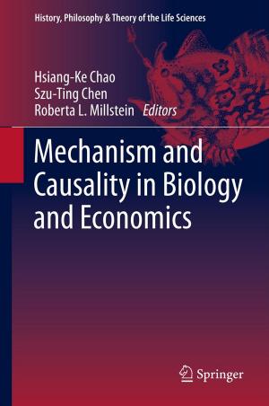 Cover of the book Mechanism and Causality in Biology and Economics by Gerardo H. Vázquez-Nin, María Luisa Escobar, M. De Felici, Olga Margarita Echeverría, Francesca Gioia Klinger