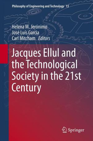 Cover of the book Jacques Ellul and the Technological Society in the 21st Century by Gary R. Carvalho, Tony J. Pitcher