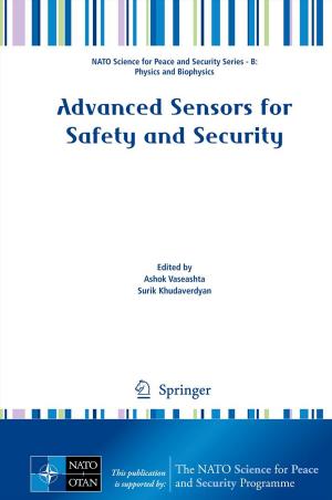 Cover of the book Advanced Sensors for Safety and Security by Georgi Radulov, Patrick Quinn, Hans Hegt, Arthur H.M. van Roermund