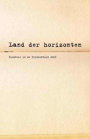Cover of the book Land der horizonten by Coen Peppelenbos