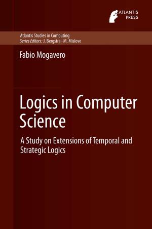 Cover of the book Logics in Computer Science by Reijer Idema, Domenico J.P. Lahaye