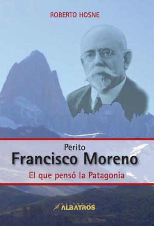 Book cover of Perito Francisco Moreno EBOOK