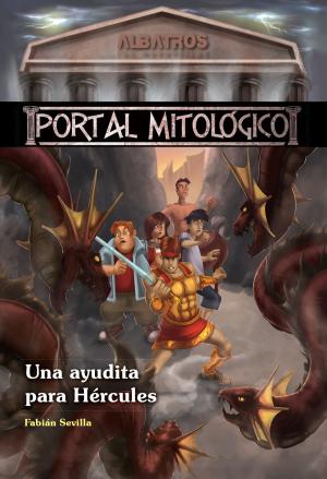 Cover of Una ayudita para Hércules EBOOK by Diego Díaz,                 Fabian Sevilla, Editorial Albatros