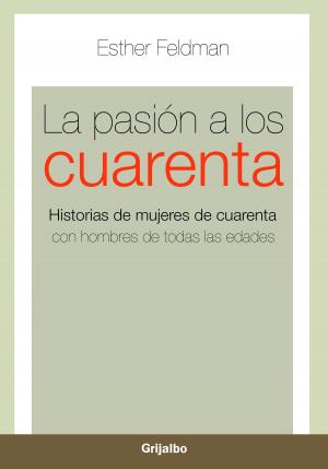 bigCover of the book La pasión a los cuarenta by 