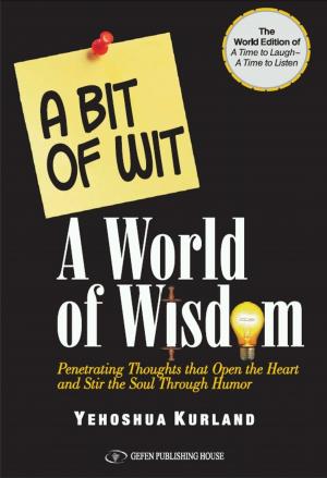 Cover of the book A Bit of Wit - A World of Wisdom by Rochelle Saidel