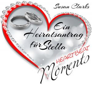 Book cover of Ein Heiratsantrag für Stella