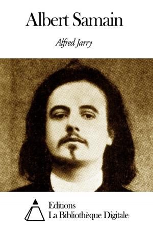 Cover of the book Albert Samain by Tanner John