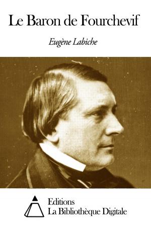 Cover of the book Le Baron de Fourchevif by Friedrich Engels