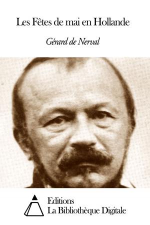 Cover of the book Les Fêtes de mai en Hollande by Montesquieu