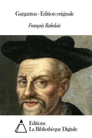 Cover of the book Gargantua - Edition originale by Alain-Fournier