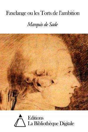 Cover of the book Faxelange ou les Torts de l'ambition by Charles de Mazade