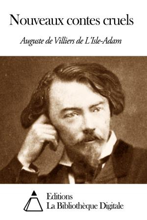 Cover of the book Nouveaux contes cruels by Gabriel de Lautrec