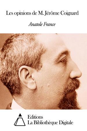Cover of the book Les opinions de M. Jérôme Coignard by George Sand