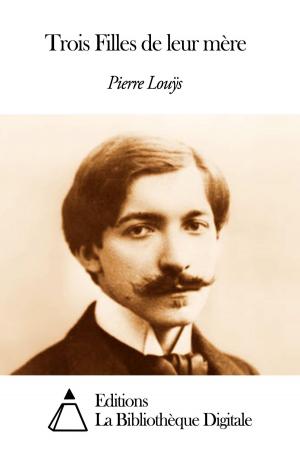 Cover of the book Trois Filles de leur mère by Laurence Sterne