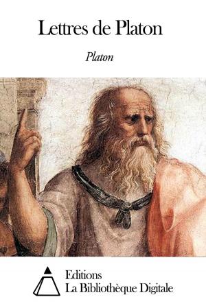 Cover of the book Lettres de Platon by Henri Blaze de Bury