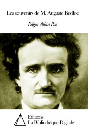 Cover of the book Les souvenirs de M. Auguste Bedloe by Alfred Mézières