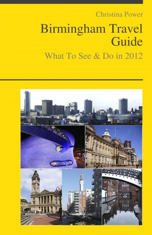 Cover of the book Birmingham (UK) Travel Guide - What To See & Do by Christina Power, KWL