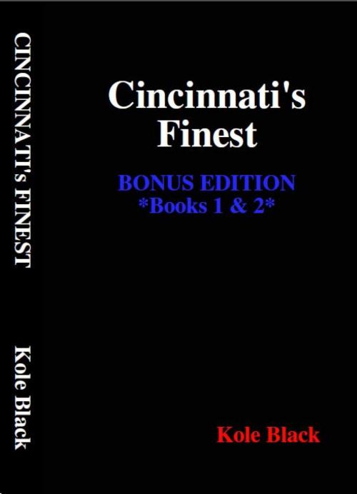 Cover of the book Cincinnati's Finest - Books 1 & 2 - Tablet Edition by Kole Black, El James Mason (editor), Tablet Edition, Spaulden Publishing Worldwide