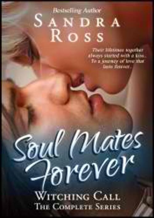 Cover of the book Witching Call (The Complete) : Soul Mates Forever by Sandra Ross, Publications Circulations LLC