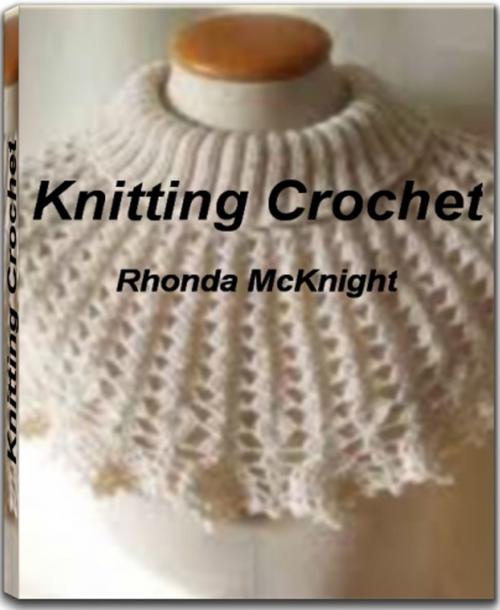 Cover of the book Knitting Crochet by Rhonda McKnight, JDSims Publishing