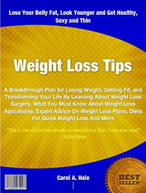 Cover of the book Weight Loss Tips by Carol Hale, JDSims Publishing