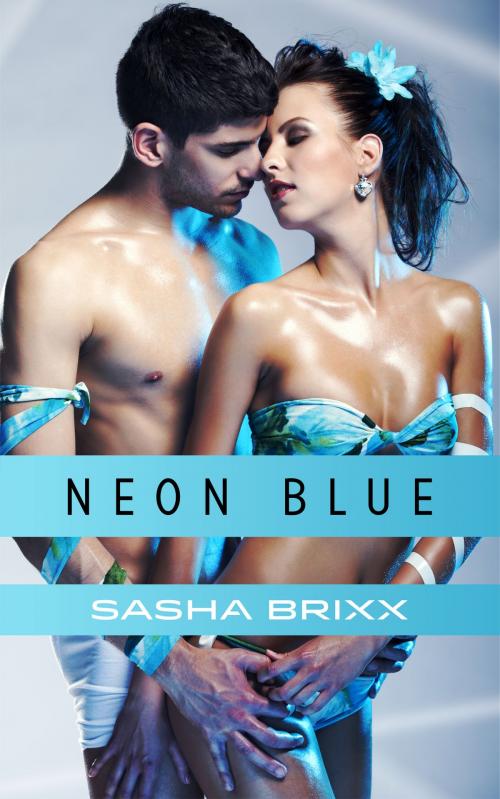 Cover of the book Neon Blue by Sasha Brixx, Feed the Pulps Publishing