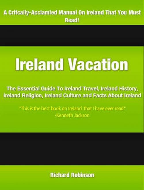 Cover of the book Ireland Vacation by Richard Robinson, JDSims Publishing