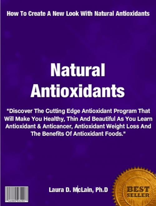 Cover of the book Natural Antioxidants by Laura McLain, JDSims Publishing