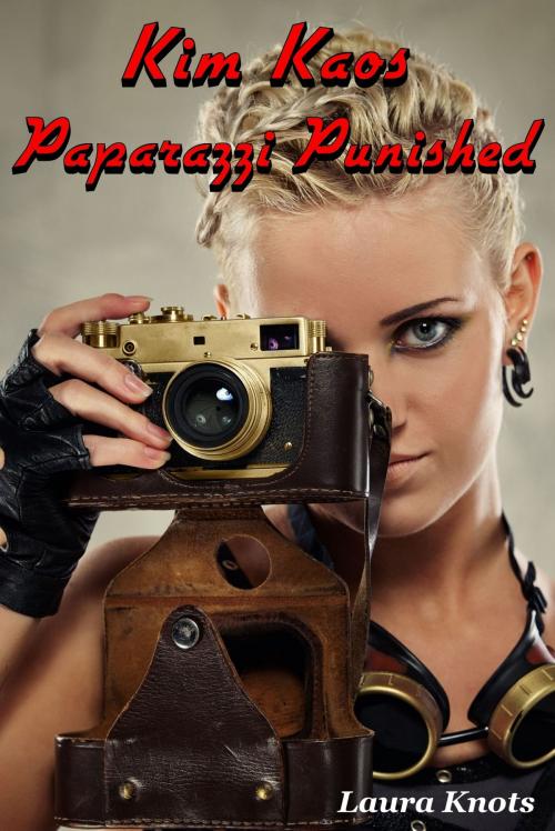Cover of the book Kim Kaos Parparazzi Punished by Laura Knots, Unimportant Books