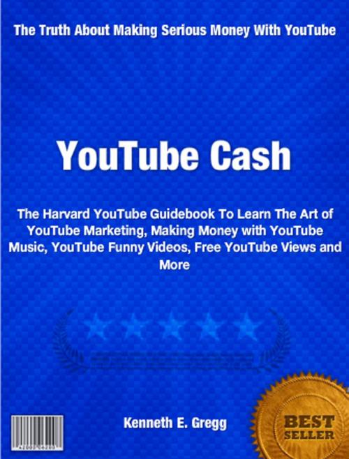 Cover of the book YouTube Cash by Kenneth Gregg, JDSims Publishing
