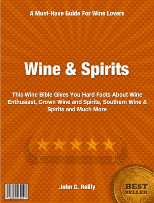 Cover of the book Wine & Spirits by John Reilly, Tru Divine Publishing