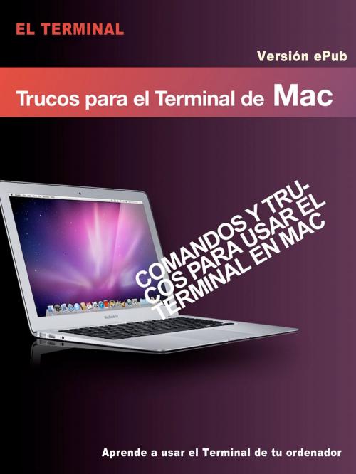 Cover of the book Trucos para el terminal de Mac by Gerardo Fernandez Perez, Gerardo Fernandez Perez