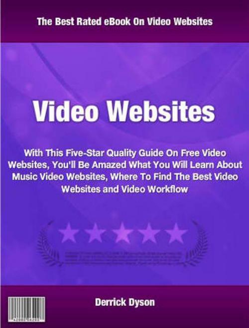 Cover of the book Video Websites by Derrick Dyson, Tru Divine Publishing