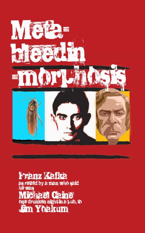 Cover of the book Meta-Bleedin'-Morphosis by Jim Yoakum, Precision Chicken