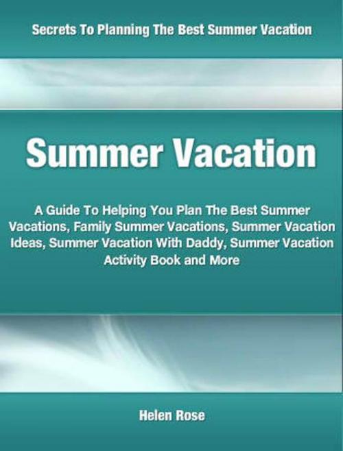 Cover of the book Summer Vacation by Helen Rose, Tru Divine Publishing