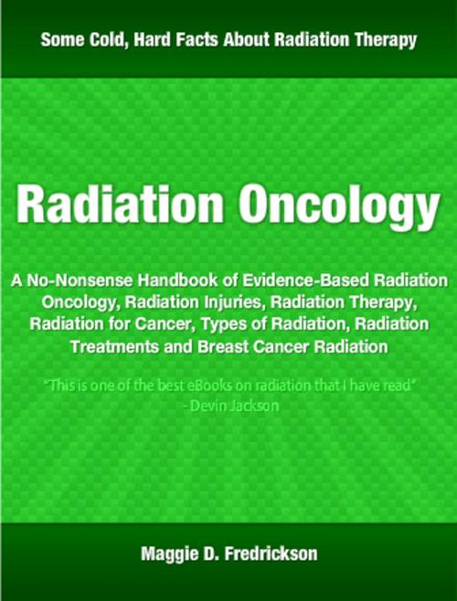Cover of the book Radiation Oncology by Maggie Fredrickson, Tru Divine Publishing