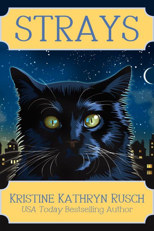 Cover of the book Strays by Kristine Kathryn Rusch, WMG Publishing Incorporated