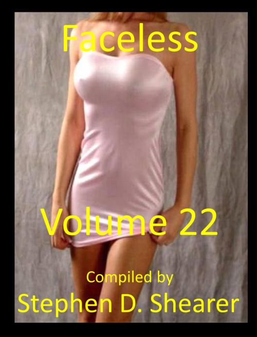 Cover of the book Faceless Volume 22 by Stephen Shearer, Butchered Tree Productions