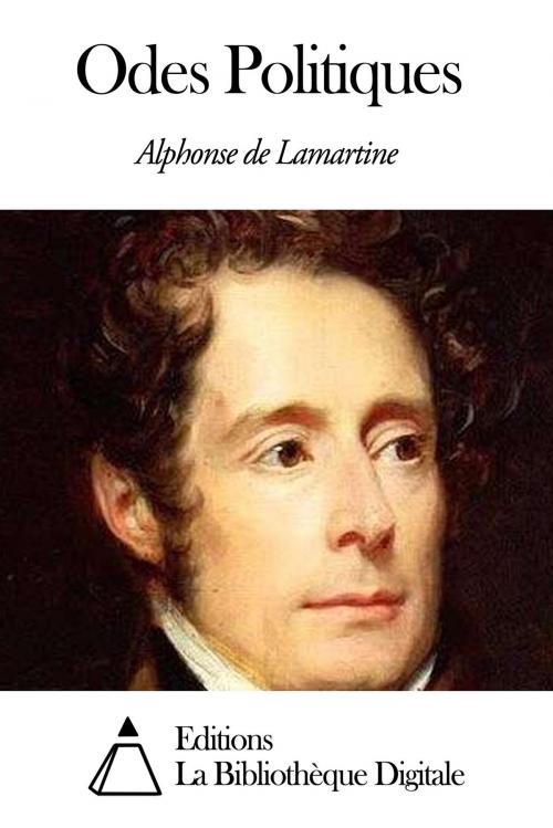 Cover of the book Odes Politiques by Alphonse de Lamartine, Editions la Bibliothèque Digitale