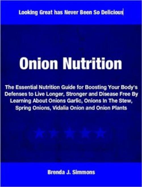 Cover of the book Onion Nutrition by Brenda Simmons, Tru Divine Publishing