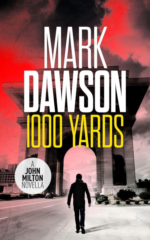 Cover of the book One Thousand Yards by Mark Dawson, Black Dog Publishing