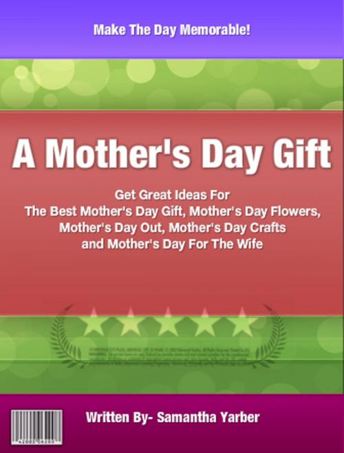 Cover of the book A Mother's Day Gift by Samantha Yarber, Clinton Gilkie