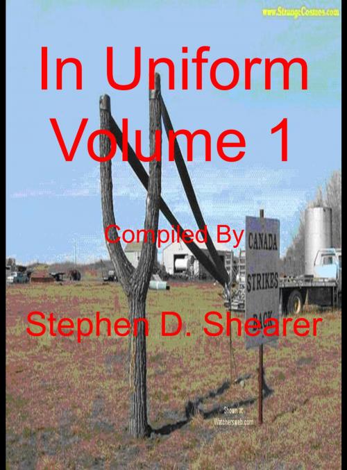 Cover of the book In Uniform Volume 1 by Stephen Shearer, Butchered Tree Productions
