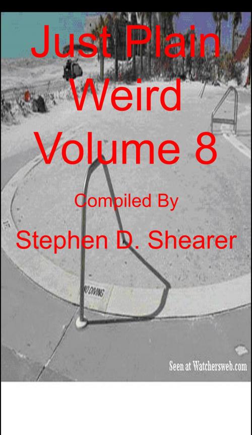Cover of the book Just Plain Weird Volume 08 by Stephen Shearer, Butchered Tree Productions