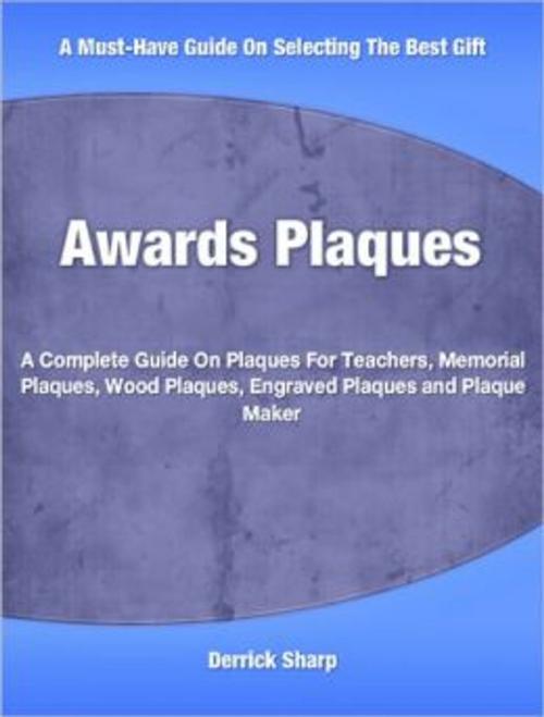 Cover of the book Awards Plaquesq by Derrick Sharp, Tru Divine Publishing