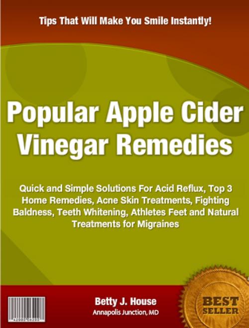 Cover of the book Popular Apple Cider Vinegar Remedies by Betty J. House, Clinton Gilkie